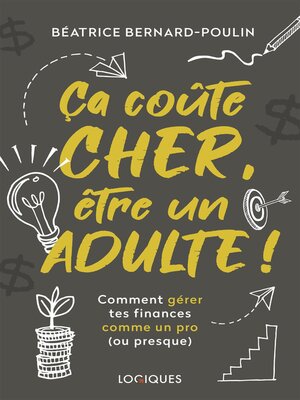 cover image of Ça coûte cher, être un adulte !